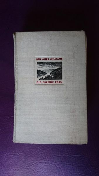 Die fremde Frau von Ben Ames Williams