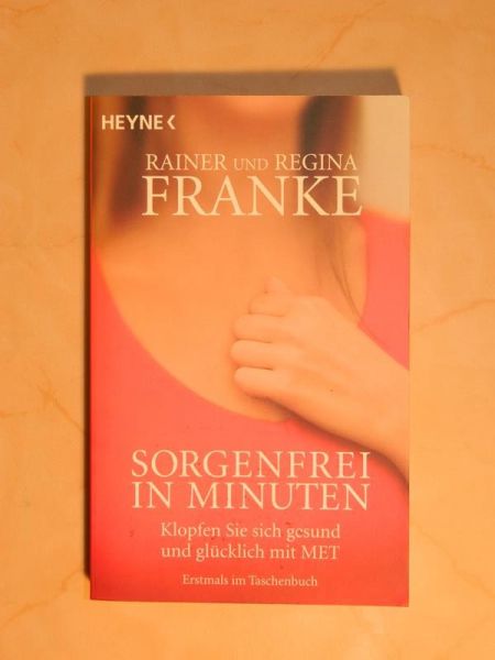 Sorgenfrei in Minuten von Rainer und Regina Franke